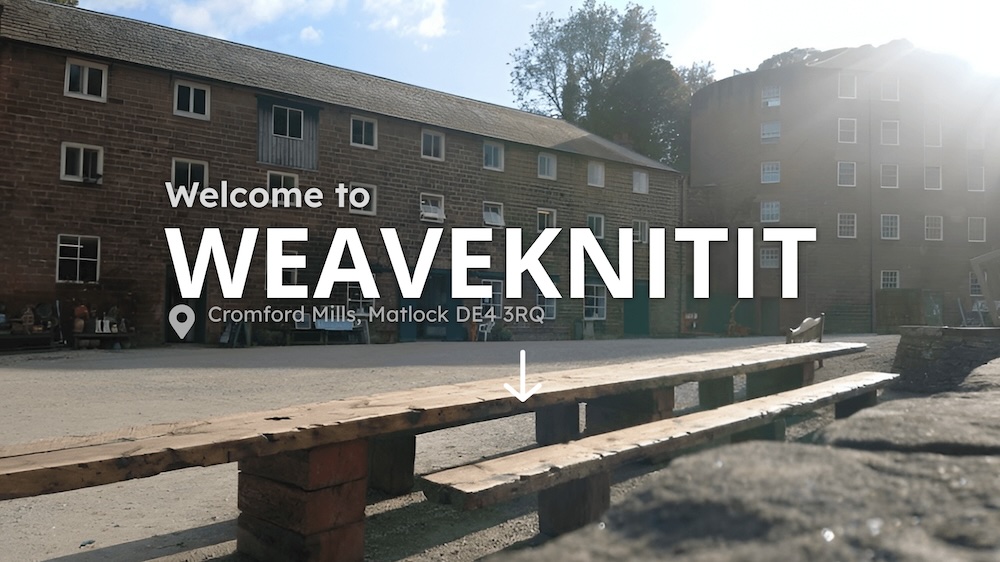 WeaveKnitIt Cromford Mill